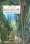 Kouzelné dobrodružství - Alain Fournier - kniha z kategorie Společenská beletrie