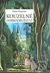 Kouzelné dobrodružství - Alain Fournier