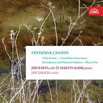 Jiří Bárta, Martin Kasík, Jan Talich – Chopin: Sonáta, Grand duo concertante, Introdukce a polonéza pro violoncello a klavír, Klavírní trio