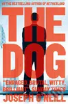 The Dog - Joseph O’Neill - kniha z kategorie Beletrie