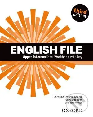 English File - Upper-intermediate - Workbook with Key (Third Edition) - Christina Latham-Koenig, Clive Oxenden