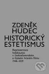 Historický estetismus (Reprezentace holokaustu v československém a českém hraném filmu 1948-2019) - kniha z kategorie Fotografie