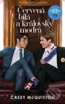 Červená, bílá a královsky modrá - Casey McQuiston - kniha z kategorie Beletrie pro děti