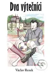 Dva výtečníci - Václav Rezek - kniha z kategorie Beletrie pro děti
