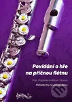 Povídání o hře na příčnou flétnu (Metodika hry na příčnou flétnu) - kniha z kategorie Noty