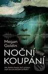 Noční koupání - Megan Goldin