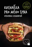 Kuchařka pro mého syna - Veronika Zemanová - kniha z kategorie Kuchařky