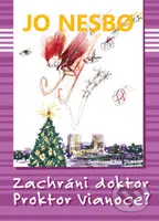 Zachráni doktor Proktor Vianoce? - Jo Nesbo - kniha z kategorie Pro děti