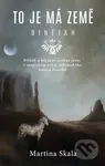 To je má země - Dinétah - Martina Skala - kniha z kategorie Cestopisy z Ameriky