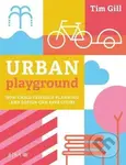 Urban Playground (How Child-Friendly Planning and Design Can Save Cities) - kniha z kategorie Architektura