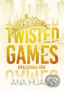 Twisted Games: Kráľovská hra - Ana Huang - kniha z kategorie Romantika