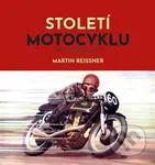 Století motocyklu - Martin Reissner - kniha z kategorie Automobily a doprava