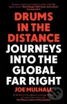 Drums In The Distance (Journeys Into the Global Far Right) - kniha z kategorie Politologie a politika