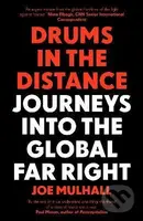 Drums In The Distance (Journeys Into the Global Far Right) - kniha z kategorie Politologie a politika