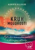 Kruh moudrosti (Mytická šamanská cesta s ohňovými obřady) - kniha z kategorie Odborné a naučné