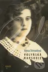 Volyňská rapsodie - Anna Strnadová - kniha z kategorie Společenská beletrie