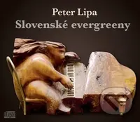 Peter Lipa: Slovenské evergreeny - Peter Lipa