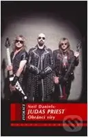 Judas Priest (Obránci víry) - Neil Daniels - kniha z kategorie Hudba