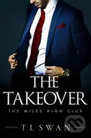 The Takeover - T.L. Swan - kniha z kategorie Romantika