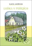 Loďka v peřejích - Vlasta Javořická