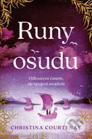Runy osudu (Odloučeni časem, ale spojeni osudem) - Christina Courtenay - kniha z kategorie Fantasy