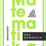 Matematika pro gymnázia (Stereometrie) - kniha z kategorie Matematika