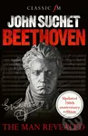 Beethoven (The Man Revealed) - John Suchet - kniha z kategorie Pro děti