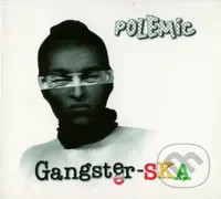 Polemic: Gangster-SKA / Reedícia - Polemic