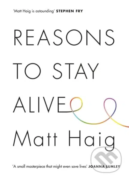Reasons to Stay Alive - Matt Haig