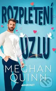 Rozpletení uzlu - Meghan Quinn - kniha z kategorie Romantická