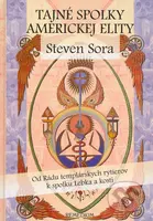Tajné spolky americkej elity (Od Rádu templárskych rytierov k spolku Lebka a kosti) - kniha z kategorie Historie