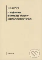 K možnostem identifikace struktury sportovní talentovanosti - kniha z kategorie Sport