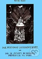 Jak pěstovat lotos - Róši Jiyu-Kennett - kniha z kategorie Buddhismus