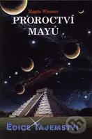 Proroctví Mayů - Magda Wimmer - kniha z kategorie Záhady a paranormální jevy