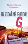 Hledání bodu G (Road movie a nacházení a ztrácení) - kniha z kategorie Společenská beletrie