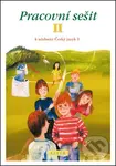 Pracovní sešit II. k učebnici Český jazyk 3 - Lenka Bradáčová - kniha z kategorie 1. stupeň