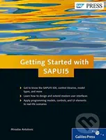 Getting Started with SAPUI5 - Miroslav Antolovic - kniha z kategorie Počítače a internet
