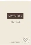 Hlasy tvarů - Alexander Matoušek - kniha z kategorie Filozofie