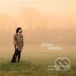 Vedralová Helena & Muziga: Zežali zvázali - Vedralová Helena & Muziga