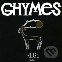 Ghymes: Bajka / Rege - Ghymes