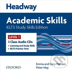 Headway Academic Skills 1: Ielts Study Skills Class Audio CDs /3/ - audiokniha z kategorie Jazykové učebnice a slovníky