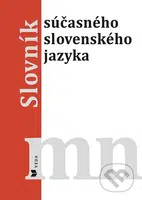 Slovník súčasného slovenského jazyka (m - n) - Kolektív autorov - kniha z kategorie Jazykové učebnice a slovníky