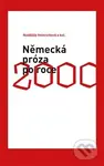 Německá próza po roce 2000 - Naděžda Heinrichová - kniha z kategorie Literární věda