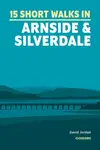 15 Short Walks in Arnside and Silverdale - David Jordan