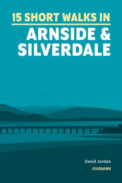 15 Short Walks in Arnside and Silverdale - David Jordan