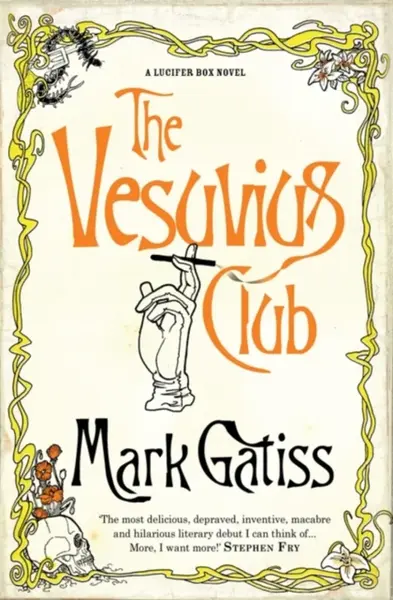 The Vesuvius Club - Mark Gatiss