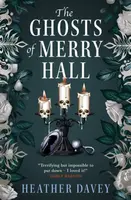 The Ghosts of Merry Hall - Heather Davey