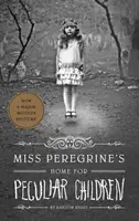 Miss Peregrine's Home for Peculiar Children - Ransom Riggs