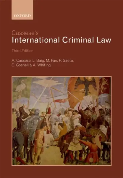 Cassese's International Criminal Law - Antonio Cassese, Paola  Gaeta