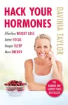 Hack Your Hormones - Davinia Taylor